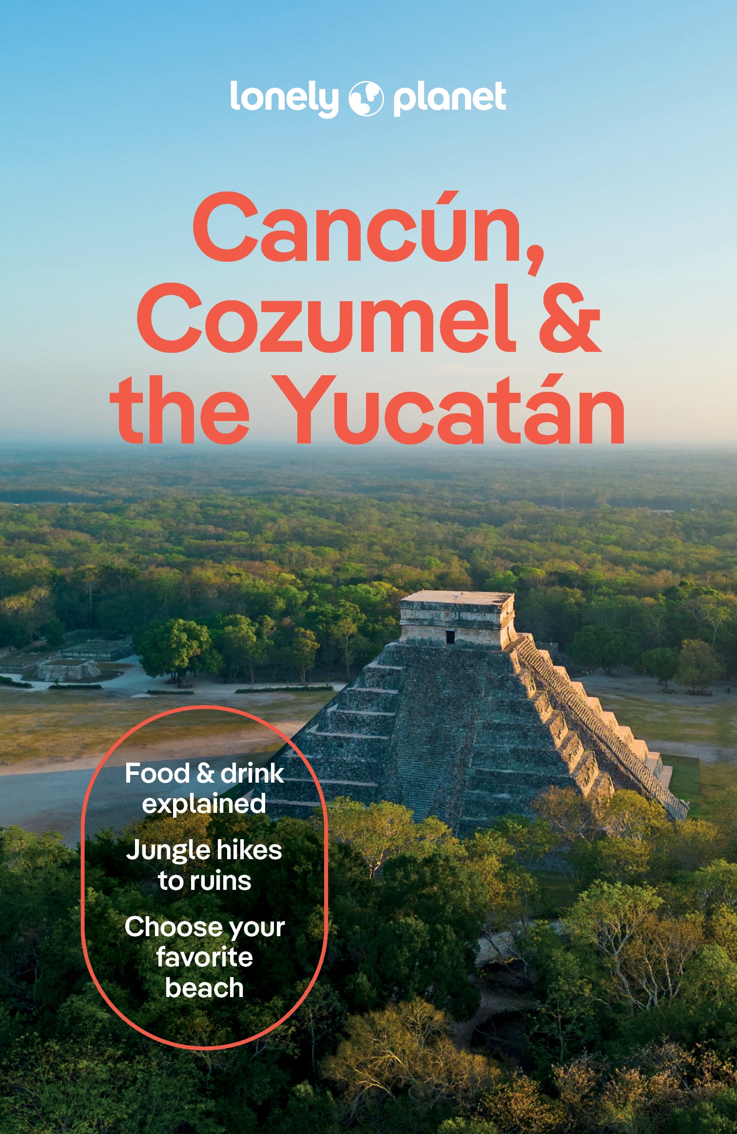 Cancun, Cozumel & the Yucatan Travel Guide